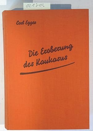 Die Eroberung des Kaukasus