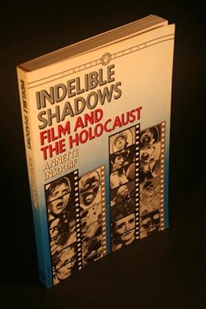 Imagen del vendedor de Indelible shadows. Film and the Holocaust. a la venta por Steven Wolfe Books