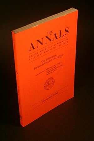 Bild des Verkufers fr The Holocaust: Remembering for the Future. Issue of: The Annals of the American Academy of Political and Social Science, November 1996 zum Verkauf von Steven Wolfe Books