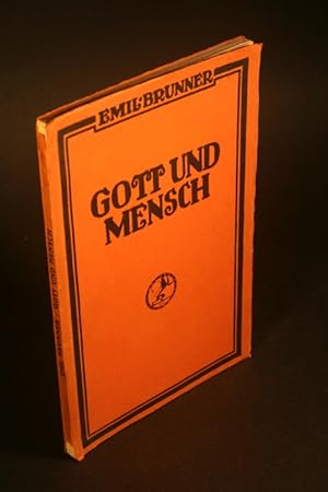 Seller image for Gott und Mensch. Vier Untersuchungen ber das personhafte Sein. for sale by Steven Wolfe Books