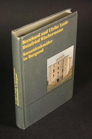 Seller image for Kunstdenkmler in Burgund. Bernhard Laule, Ulrike Laule, Heinfried Wischermann for sale by Steven Wolfe Books