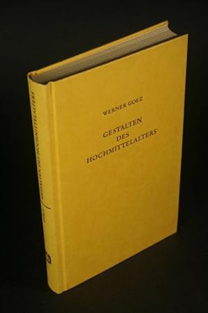 Seller image for Gestalten des Hochmittelalters. Personengeschichtliche Essays im allgemeinhistorischen Kontext. for sale by Steven Wolfe Books