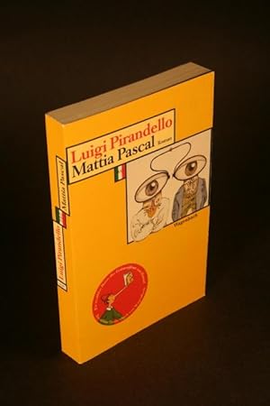 Immagine del venditore per Mattia Pascal. Roman. Aus dem Italienischen von Piero Rismondo, berarbeitet von Michael Rssner venduto da Steven Wolfe Books