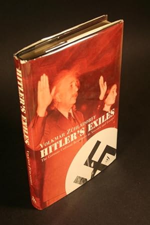 Seller image for Hitler's exiles. The German cultural resistance in America and Europe. Translated by Martin H. Bott for sale by Steven Wolfe Books