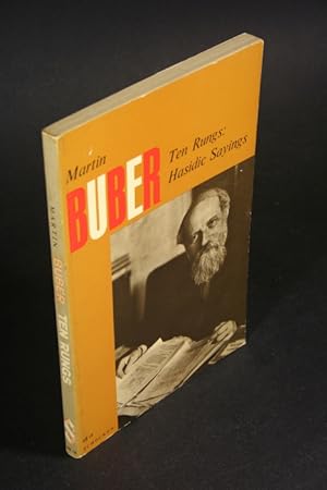 Seller image for Ten rungs. Hasidic sayings. Translation by Olga Marx. Collected and edited by Martin Buber for sale by Steven Wolfe Books