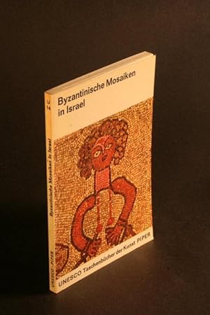 Seller image for Byzantinische Mosaiken in Israel. Einfhrender Text von Ernst Kitzinger. Aus dem Englischen von Adalbert Schug for sale by Steven Wolfe Books