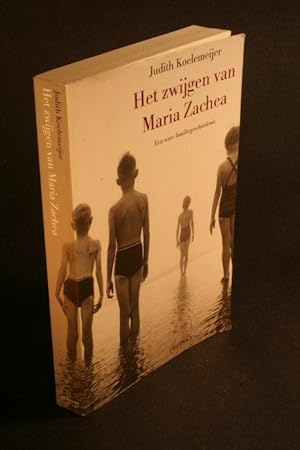 Seller image for Het zwijgen van Maria Zachea. Een ware familiegeschiedenis. for sale by Steven Wolfe Books