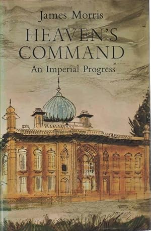 Seller image for Heaven's Command: An Imperial Progress for sale by lamdha books