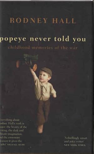 Immagine del venditore per Popeye Never Told You: Childhood Memories of the War venduto da lamdha books