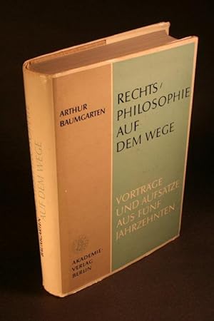 Seller image for Rechtsphilosophie auf dem Wege. Vortrge und Aufstze aus fnf Jahrzehnten. Hrsg. von Helene Baumgarten, Gerd Irrlitz, Hermann Klenner for sale by Steven Wolfe Books
