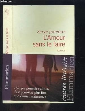 Image du vendeur pour L AMOUR SANS LE FAIRE mis en vente par Le-Livre