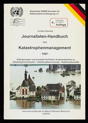 Seller image for Journalisten-Handbuch zum Katastrophenmanagement, 1997 , Erluterungen und Auswahl fachlicher Ansprechpartner zu Katastrophenursachen, Katastrophenvorsorge, Katastrophenhilfe. for sale by Antiquariat Peda