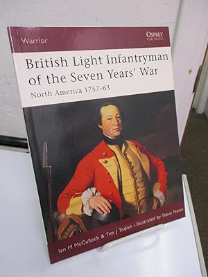 Bild des Verkufers fr British Light Infantryman of the Seven Years' War: North America 1757-63. zum Verkauf von Zephyr Books