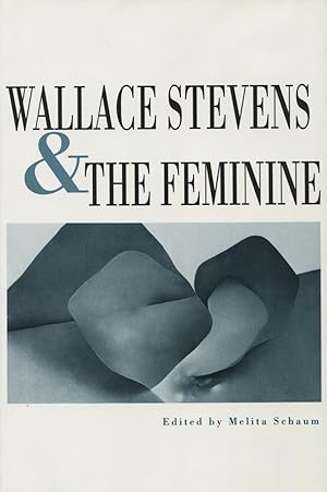 Wallace Stevens And The Feminine
