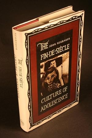 Imagen del vendedor de The fin-de-sicle culture of adolescence. a la venta por Steven Wolfe Books