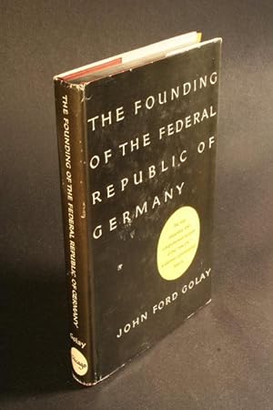 Imagen del vendedor de The founding of the Federal Republic of Germany. a la venta por Steven Wolfe Books