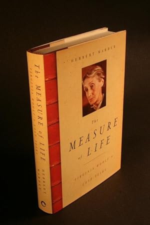 Bild des Verkufers fr The measure of life. Virginia Woolf s last years. zum Verkauf von Steven Wolfe Books