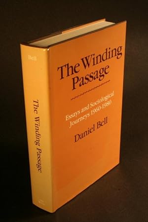 Bild des Verkufers fr The winding passage. Essays and sociological journeys, 1960-1980. zum Verkauf von Steven Wolfe Books