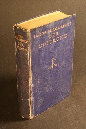 Seller image for Der Cicerone. Eine Anleitung zum Genuss der Kunstwerke Italiens. Neudruck der Urausgabe for sale by Steven Wolfe Books