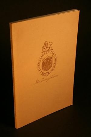 Imagen del vendedor de John Quincy Adams, pioneer of German-American literary studies. Essays on the occasion of an exhibition of documents, manuscripts, books, and prints in the Rare Book Exhibit Room, Boston Public Library, Copley Square, Boston, Massachusetts, September 29 through October 31, 1979. Catalogue prepared by Anneliese Harding a la venta por Steven Wolfe Books