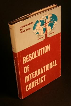 Bild des Verkufers fr Resolution of international conflict. zum Verkauf von Steven Wolfe Books