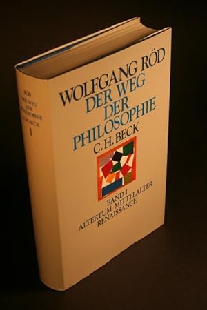 Immagine del venditore per Der Weg der Philosophie. Von den Anfngen bis ins 20. Jahrhundert. Band I. Altertum, Mittelalter, Renaissance. venduto da Steven Wolfe Books