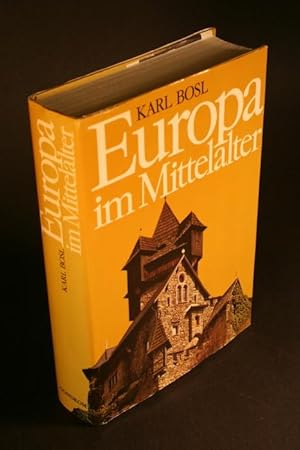 Bild des Verkufers fr Europa im Mittelalter. Weltgeschichte eines Jahrtausends. zum Verkauf von Steven Wolfe Books
