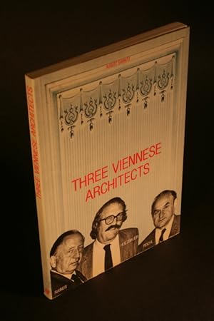 Bild des Verkufers fr Drei Wiener Architekten. Three Viennese architects, Wilhelm Holzbauer, Gustav Peichl, Roland Rainer. zum Verkauf von Steven Wolfe Books