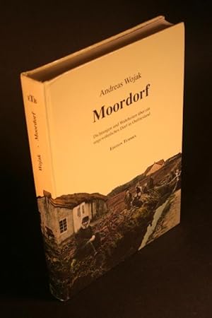 Seller image for Moordorf. Dichtungen und Wahrheiten ber ein ungewhnliches Dorf in Ostfriesland. for sale by Steven Wolfe Books