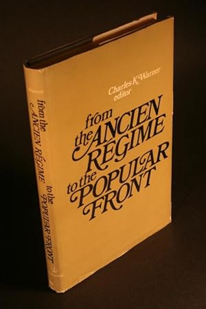 Seller image for From the Ancien rgime to the popular front. Essays in the history of modern France in honor of Shepard B. Clough. for sale by Steven Wolfe Books