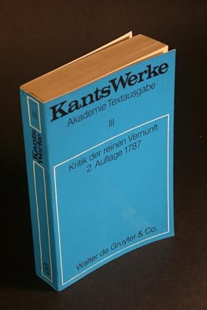 Kants Werke, Akademie Textausgabe III. Kritik der reinen ...