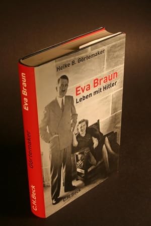 Imagen del vendedor de Eva Braun. Leben mit Hitler. a la venta por Steven Wolfe Books