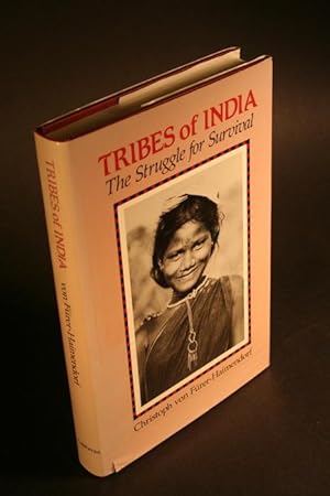 Bild des Verkufers fr Tribes of India. The struggle for survival. With contributions by Michael Yorke and Jayaprakash Rao zum Verkauf von Steven Wolfe Books
