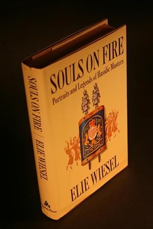 Seller image for Souls on fire. Portraits and legends of Hasidic masters. Translated from the French by Marion Wiesel for sale by Steven Wolfe Books