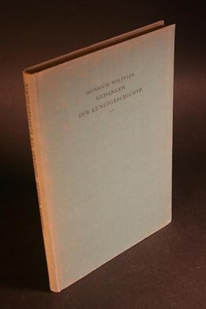 Seller image for Gedanken zur Kunstgeschichte: Gedrucktes und Ungedrucktes. for sale by Steven Wolfe Books