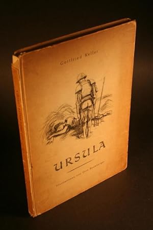 Imagen del vendedor de Ursula. Erzhlung von Gottfried Keller. Illustrationen von Otto Baumberger a la venta por Steven Wolfe Books