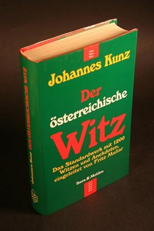 Bild des Verkufers fr Der sterreichische Witz. Das Standardwerk mit 1200 Witzen und Anekdoten. zum Verkauf von Steven Wolfe Books