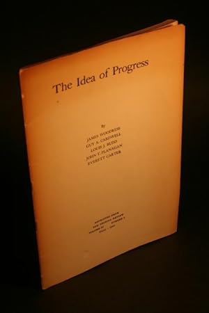 Bild des Verkufers fr The Idea of Progress. Reprinted from The Georgia Review, 11, 3, Fall 1957 zum Verkauf von Steven Wolfe Books