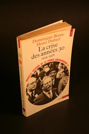 Seller image for La crise des annes 30 : 1929-1938. for sale by Steven Wolfe Books