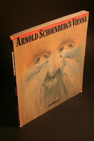 Immagine del venditore per Arnold Schoenberg's Vienna. venduto da Steven Wolfe Books