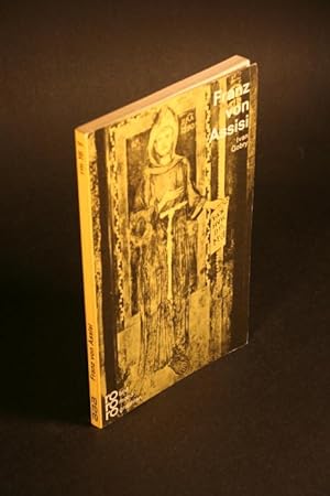 Seller image for Franz von Assisi in Selbstzeugnissen und Bilddokumenten. Aus dem Franzsischen bersetzt von Oswald von Nostitz for sale by Steven Wolfe Books