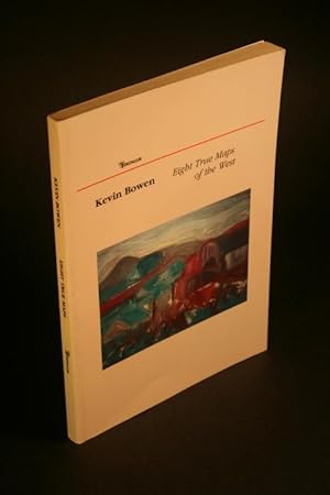 Seller image for Eight true maps of the west. Poems. for sale by Steven Wolfe Books