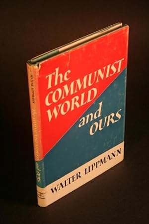 Bild des Verkufers fr The Communist world and ours. zum Verkauf von Steven Wolfe Books