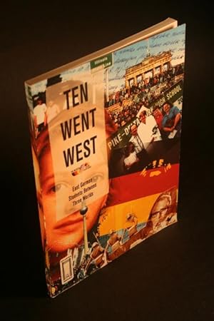 Bild des Verkufers fr Ten went West. East German students between three worlds. By Susan Stern and James G. Neuger zum Verkauf von Steven Wolfe Books