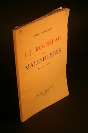 Bild des Verkufers fr J.-J. Rousseau et Malesherbes. zum Verkauf von Steven Wolfe Books