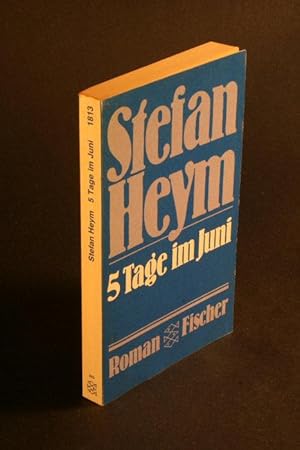 Image du vendeur pour 5 Tage im Juni. Roman. mis en vente par Steven Wolfe Books