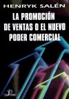 La promoción de ventas o el nuevo poder comercial