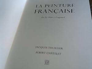 Seller image for La Peinture Francaise. De Le Nain a Fragonard. for sale by BuchKaffee Vividus e.K.