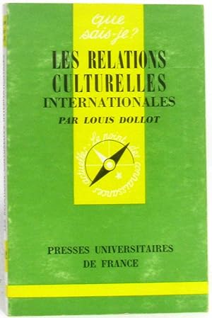 Seller image for Les relations culturelles internationales - Que sais-je for sale by crealivres