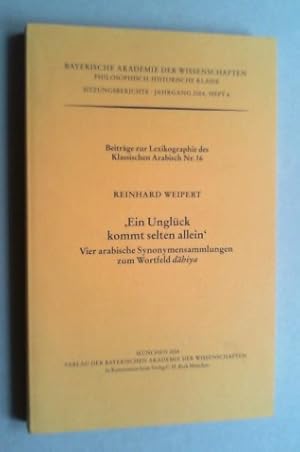 Ein Unglück kommt selten allein. Vier arabische Synonymensammlungen zum Wortfeld dahiya.